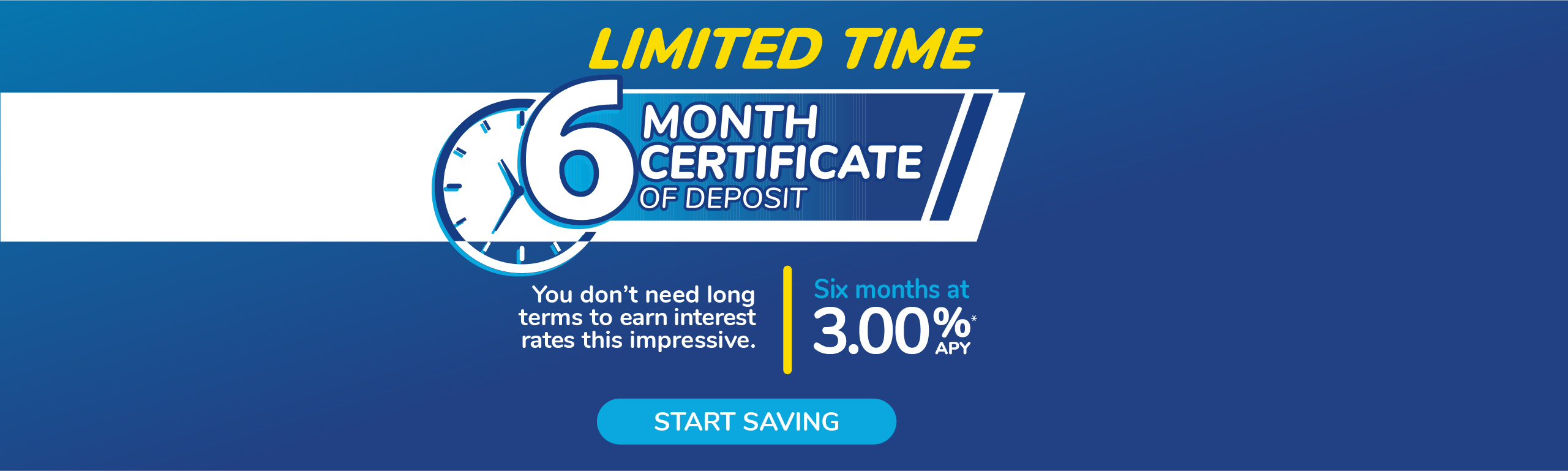 LIMITED TIME: 6 Month Certificate of Deposit for 3% APY
