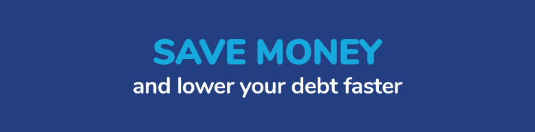 Save money and lower your debt faster