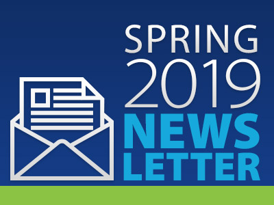 Spring 2019 Newsletter