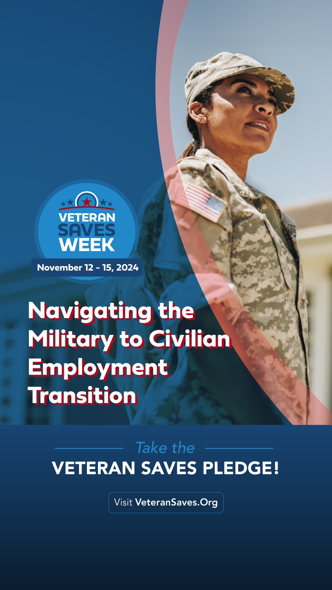 Navigating the Military to Civilian Employment Transition, Veteran Saves Week, Day 4, 2024