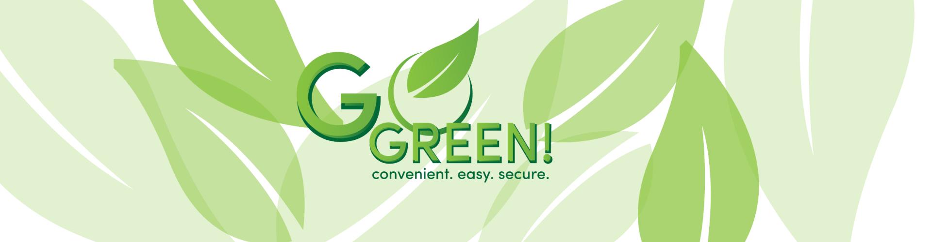 Go Green with eStatements!